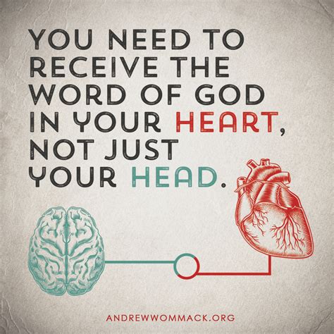 Receive The Word Of God In Your Heart Not Just Your Head Receive
