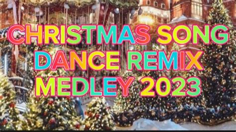 Christmas Dance Remix Medley Youtube