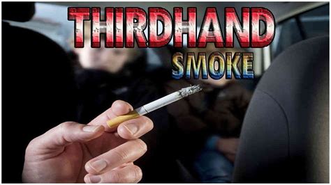 thirdhand smoke youtube