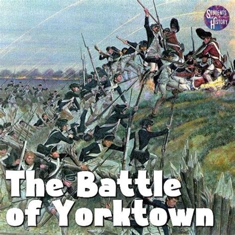 The Siege At Yorktown In 1781 Summary And Map Of The Battle