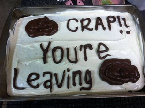 An employee might quit, retire or change his/her job. The Best Way To Say Goodbye To Your Co-Worker Is A Funny ...