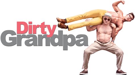 Dirty Grandpa Movie Fanart Fanarttv