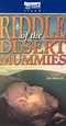 Riddle of the Desert Mummies (1999) - News - IMDb