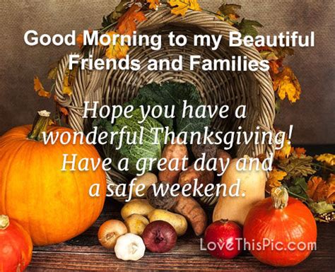 Hope You Have A Wonderful Thanksgiving Pictures Photos And Images For