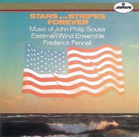 Stars And Stripes Forever Sousa Marches By Fennell Eastman Wind Ensemble Sousa Uk