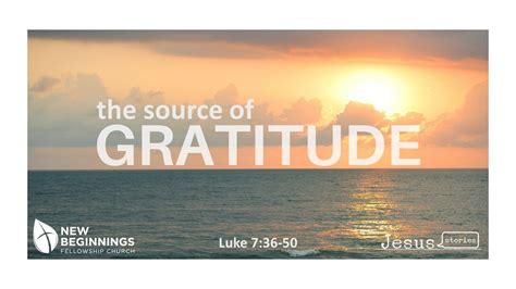 The Source Of Gratitude — New Beginnings Fellowship Church