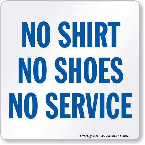 No Shirt No Shoes No Service Change Comin