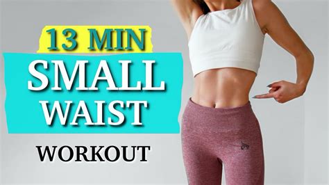 13 Minute Small Waist Workout No Equipment At Home Abs Youtube