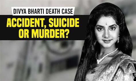 Whats The Mystery Behind Actress Divya Bhartis Death Quora