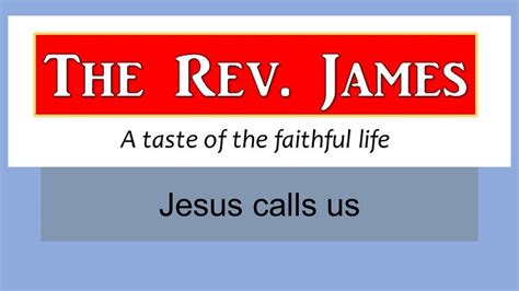 Jesus Calls Us A Taste Of The Faithful Life