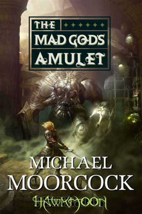 Hawkmoon The Mad Gods Amulet Michael Moorcock Macmillan