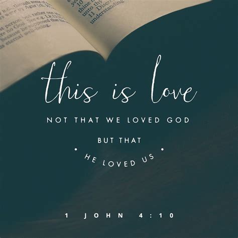 This Is Love Not That We Loved God But That He Loved Us And Sent His