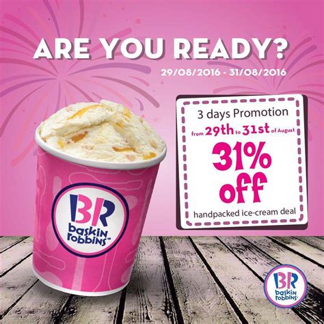 Never miss out on earning loyalty points for every purchase at our stores. #BaskinRobbins: 31% Discount To Run From 29th - 31st ...
