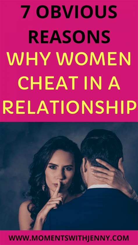 7 Possible Reasons Why Women Cheat Moments With Jenny