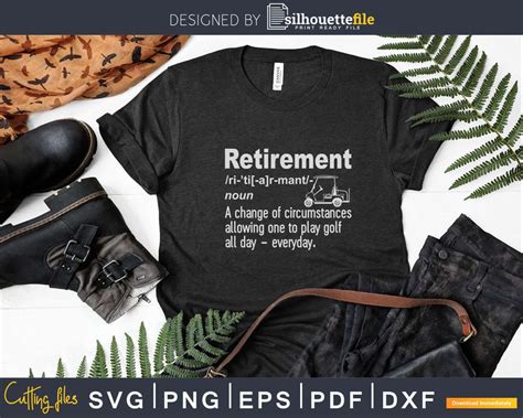 Funny Retirement Golf Definition Retired Golfers Svg Cut Files