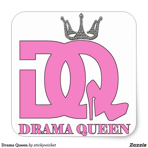 Drama Queen Square Sticker Logo Sticker Drama Queens Queen Humor