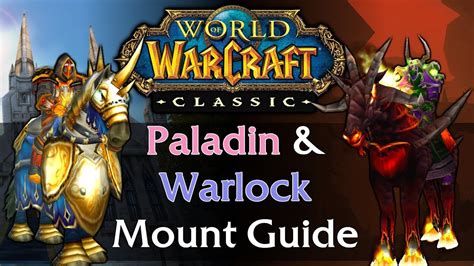Classic Wow Paladin And Warlock Mount Guide Youtube