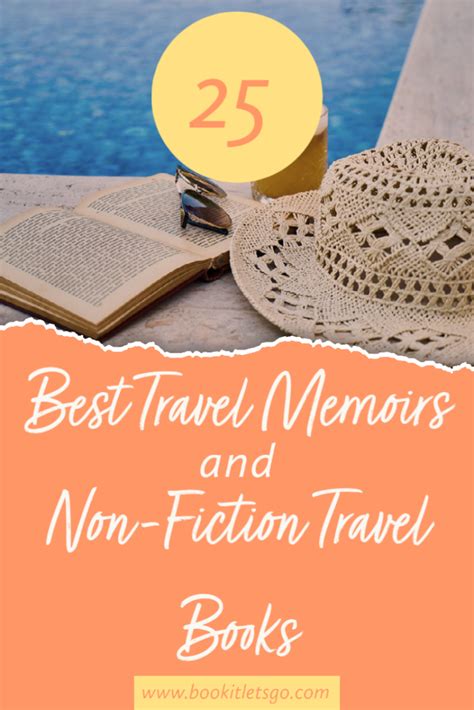 25 Best Travel Memoirs And Non Fiction Books About Travel Book It Lets Go