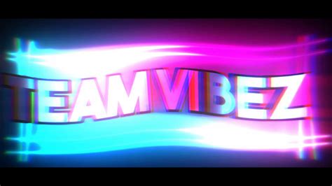 Team Vibez Intro Youtube