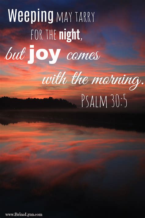 Joy Comes With The Morning Joy Encouragement For Today Psalm 30 5