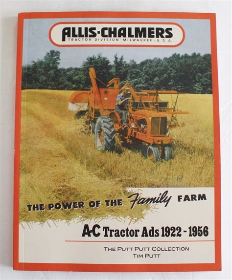 Allis Chalmers A C Tractor Ads 1922 1956 Pb Book Milwaukee Tim Putt