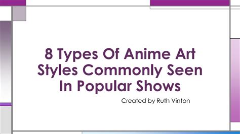 8 Types Of Anime Art Styles Commonly Seen In Popular Shows Ruth
