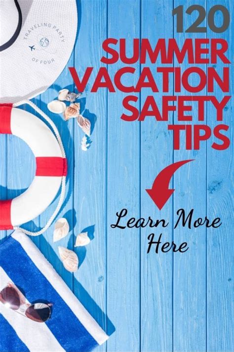 120 Summer Vacation Safety Tips For Fun In The Sun