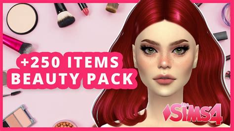 250 Items Cc Beauty Pack My Folder Mods The Sims 4makeup 💄🌟free