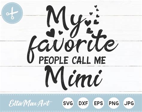 My Favorite People Call Me Mimi Svg Grandma Svg Mimi Svg Etsy