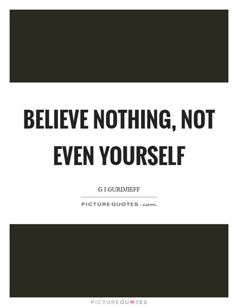 Believe Yourself Quotes And Sayings Believe Yourself Picture Quotes