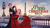 A Paris Christmas Waltz - Great American Family Movie