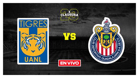 Tigres Vs Chivas Liga MX EN VIVO Final Ida Clausura 2023