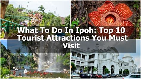 What To Do In Ipoh: Top 10 Tourist Attractions You Must Visit