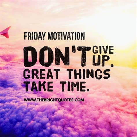 End Your Week Right With Friday Motivation Quotes Rainy Quote
