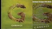 Garbage - Strange Little Birds ( Album Complet) 2016 - YouTube