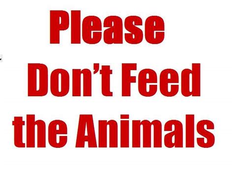 Please Dont Feed The Animals Akumalnow