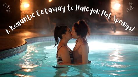 Halcyon Hot Springs Resort Romantic Couples Vacation Lesbian Travel Couple Lez See The