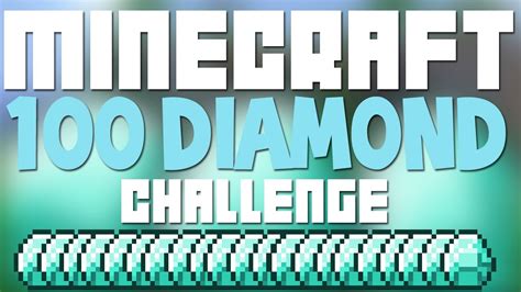 Minecraft 100 Diamond Challenge Part 3 Youtube