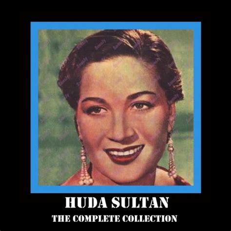 the complete collection huda sultan hoda sultan digital music