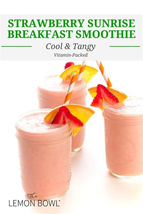 Strawberry Sunrise Breakfast Smoothie The Lemon Bowl® Recipe