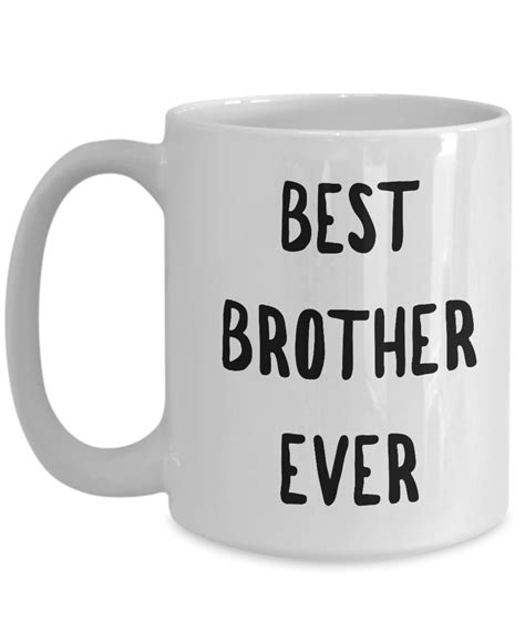Best Brother Coffee Mug Best Brother Ever Ceramic Coffee Cup Cute But Rude