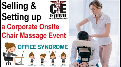 How To Sell And Setup A Corporate Onsite Chair Massage Event Youtube