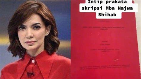 Viral Prakata Skripsi Milik Najwa Shihab Terbongkar Ternyata Bucin Kalimat Ini Jadi Bahan