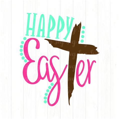 Easter Svg Happy Easter Svgeaster Cross Svghe Is Risen Svgeaster