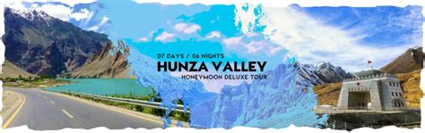 Hunza Valley Deluxe Tour Package 2019 Pakistan Tour And Travel