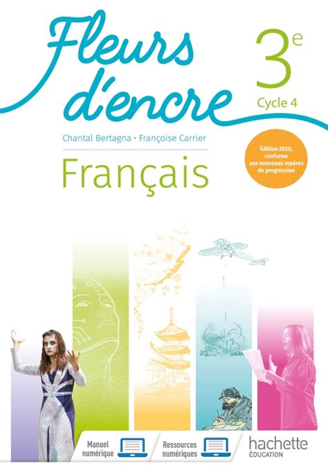 Fleurs Dencre Français Cycle 4 3e Livre élève Ed 2020 Hachette