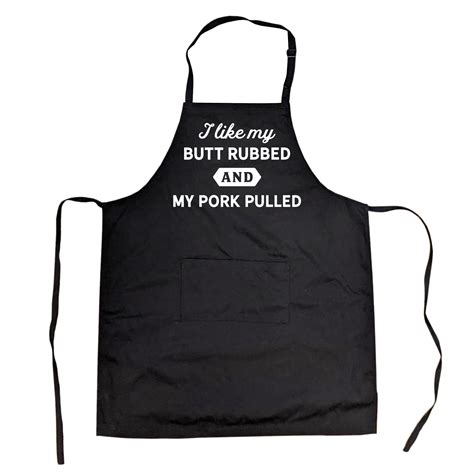 Cookout Apron I Like My Butt Rubbed And My Pork Pulled Funny Grilling Chef Bbq Black One