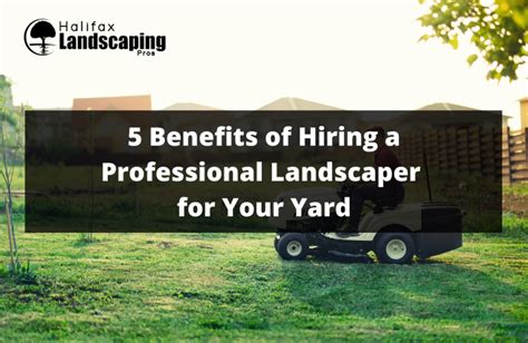 5 Benefits Of Hiring A Professional Landscaper For Your Yard