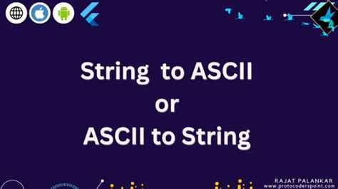 Get String From ASCII Code Or Vice Versa In Flutter Dart