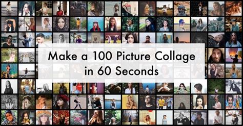 Make A 100 Photo Collage In 60 Seconds Turbocollage